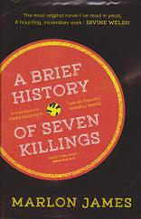 A Brief History of Seven Killings by Marlon James